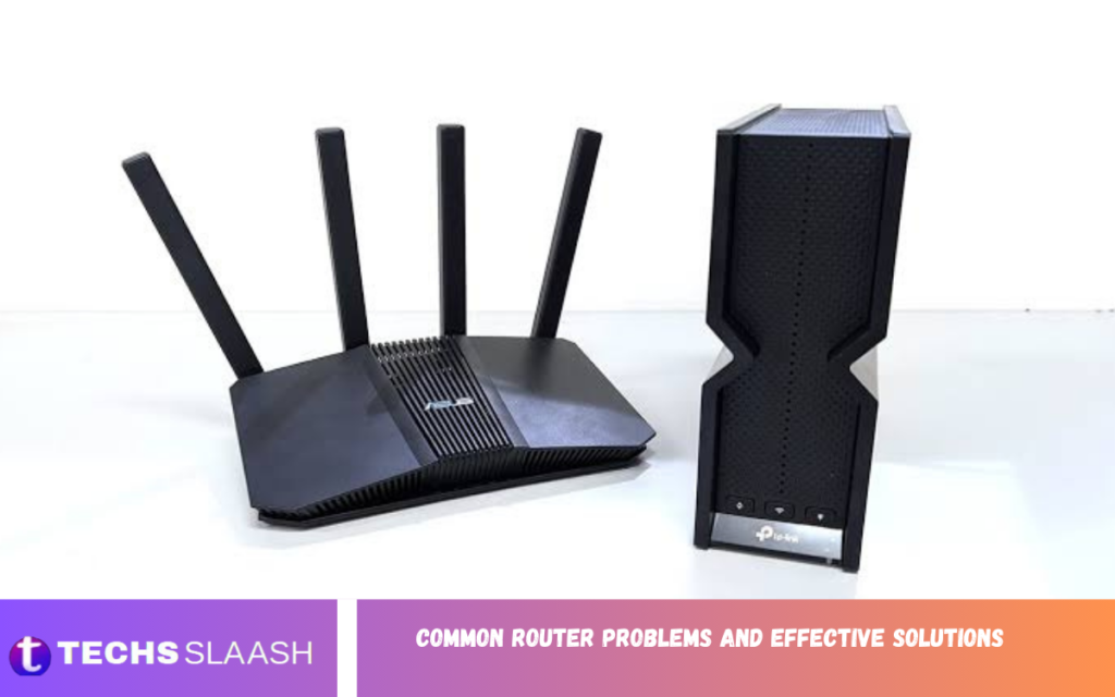 Common Router Problems and Effective Solutions Router Problems