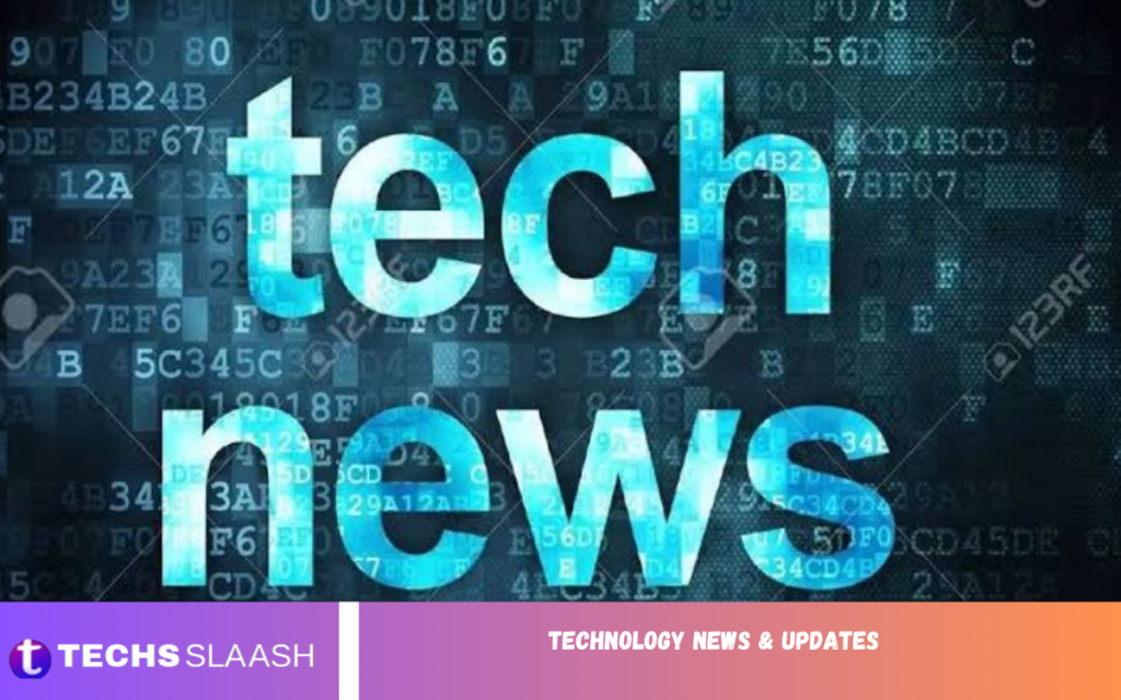 Technology News & Updates