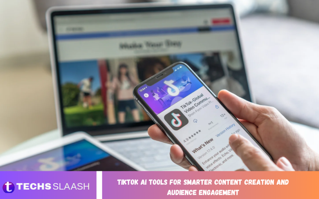 TikTok AI Tools for Smarter Content Creation and Audience Engagement TikTok AI Tools