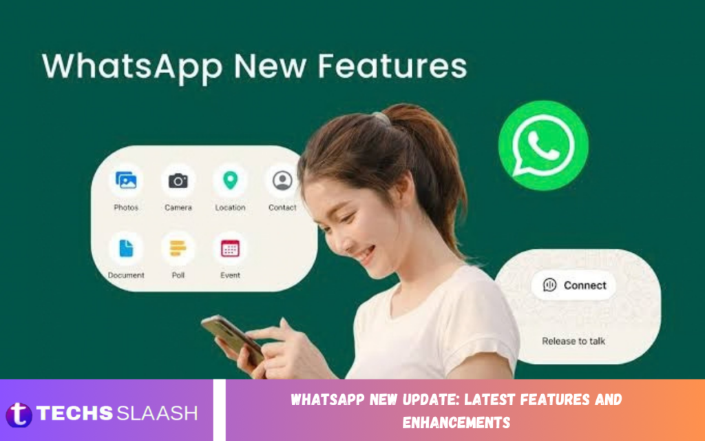 WhatsApp New Update: Latest Features and Enhancements WhatsApp New Update