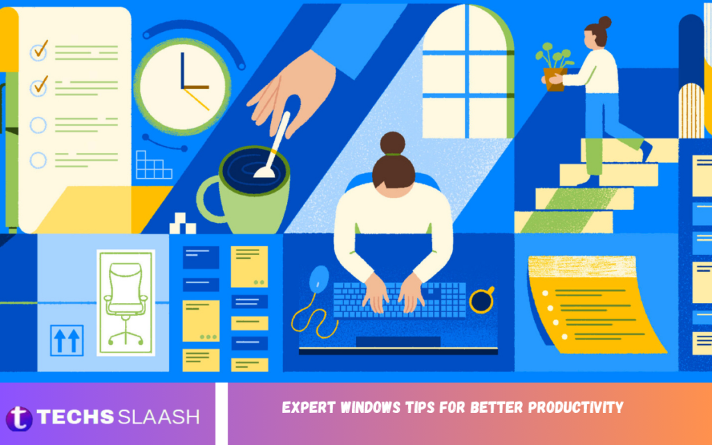 Expert Windows Tips for Better Productivity Windows Tips