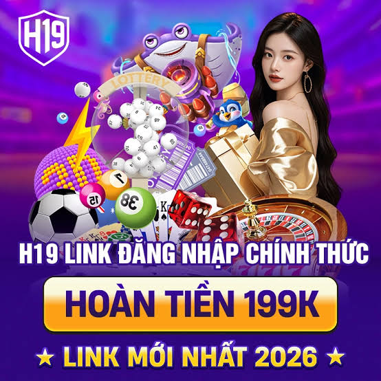 Casino H19 – Sảnh Casino Trực Tuyến Đa Dạng, Hấp Dẫn
