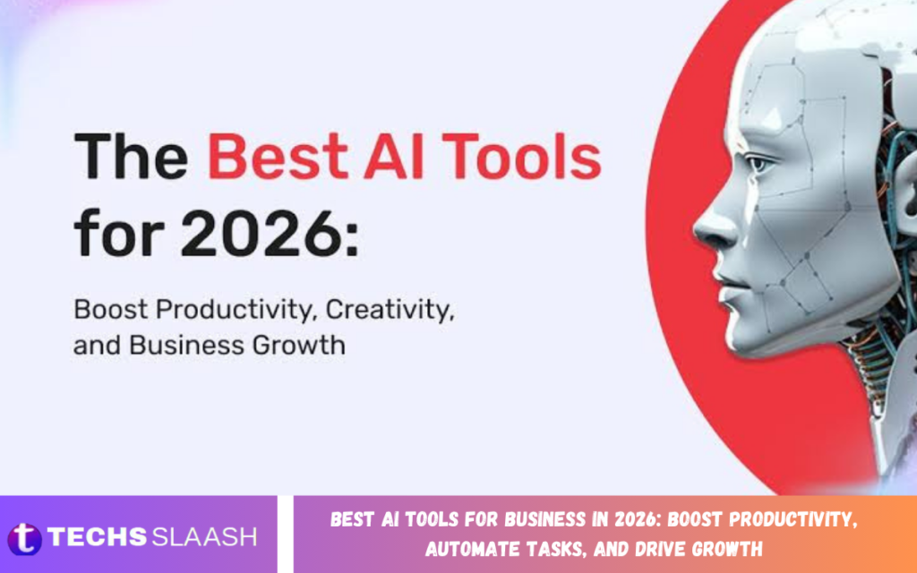 Best AI Tools for Business in 2026: Boost Productivity, Automate Tasks, and Drive Growth Best AI Tools for Business in 2026