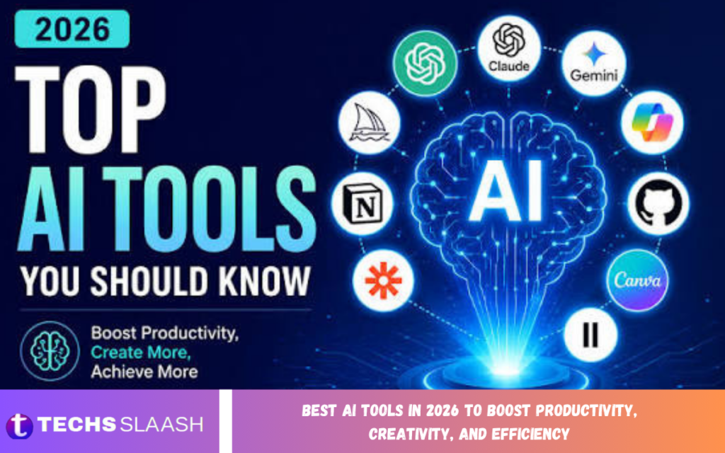 Best AI Tools in 2026 to Boost Productivity, Creativity, and Efficiency Best AI Tools in 2026