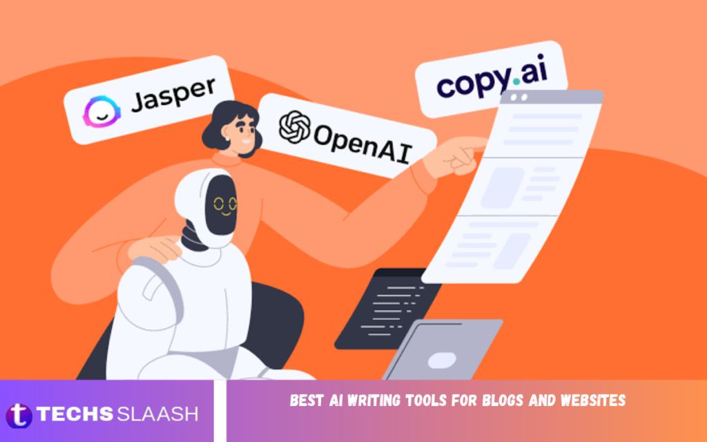 Best AI Writing Tools for Blogs and Websites Best AI Writing Tools for Blogs and Websites
