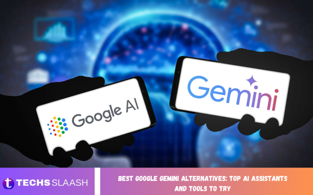 Best Google Gemini Alternatives: Top AI Assistants and Tools to Try Best Google Gemini Alternatives