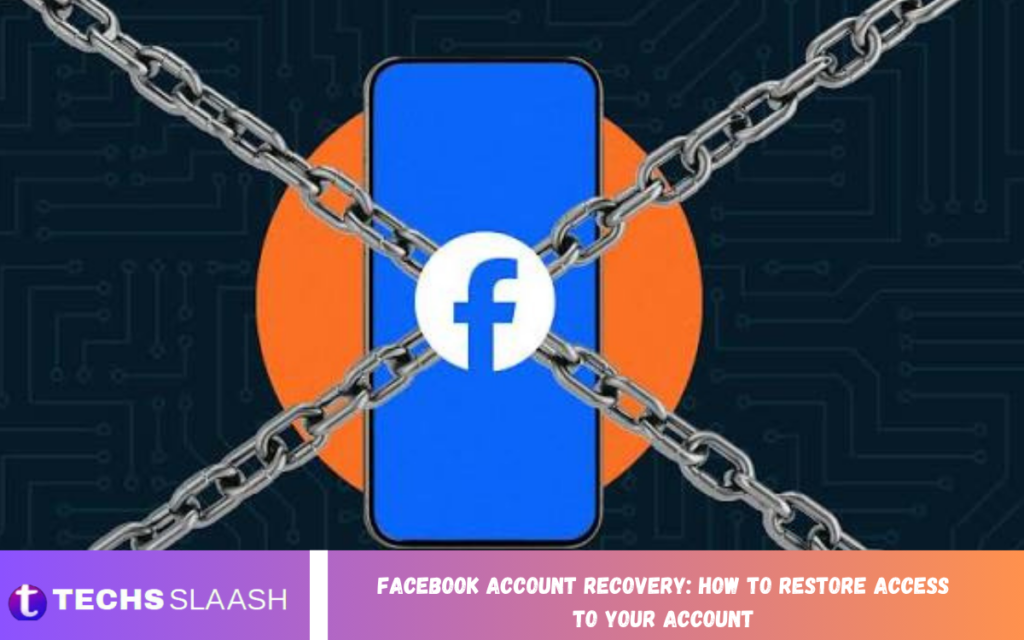 Facebook Account Recovery: How to Restore Access to Your Account Facebook Account Recovery