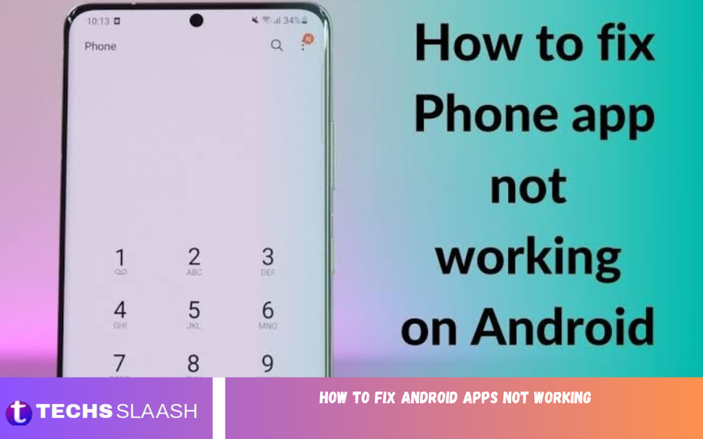 How to Fix Android Apps Not Working