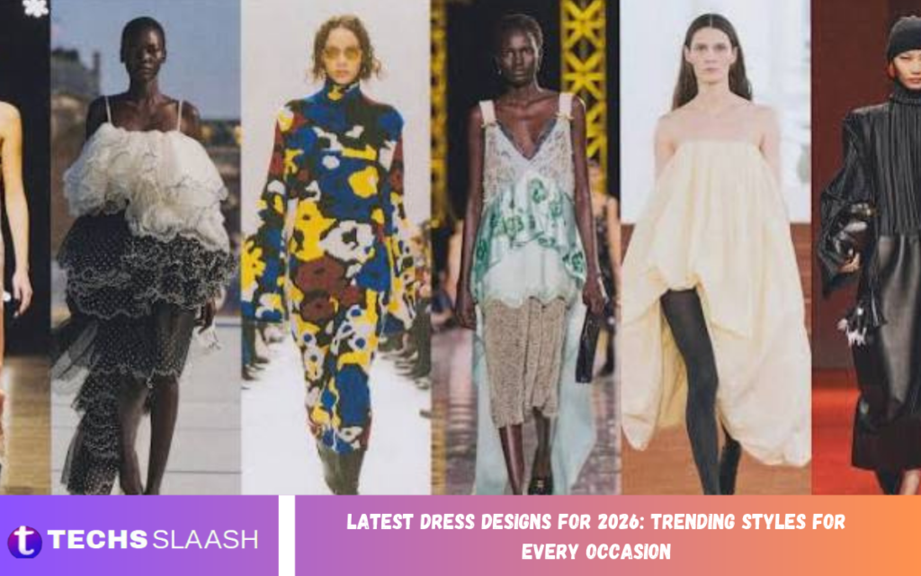 Latest Dress Designs for 2026