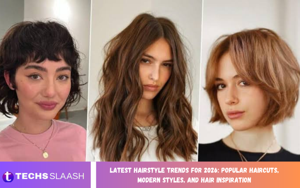 Latest Hairstyle Trends for 2026