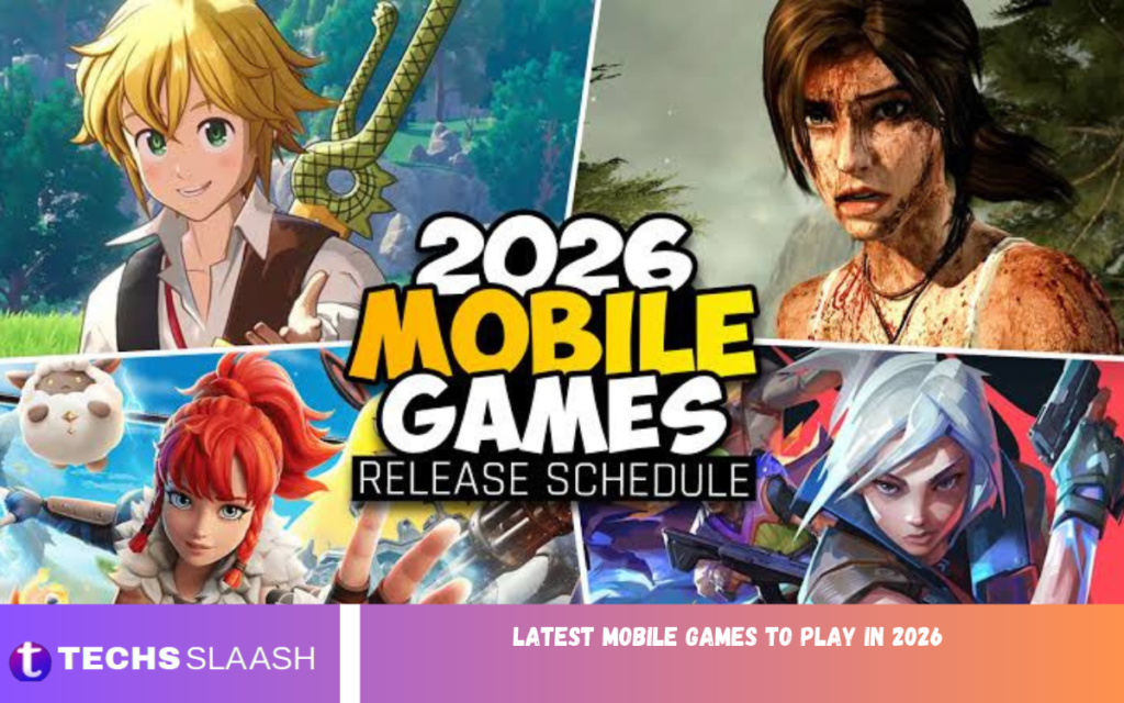 Latest Mobile Games to Play in 2026 Latest Mobile Games