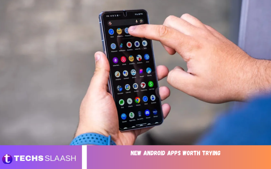 New Android apps worth trying New Android apps worth trying