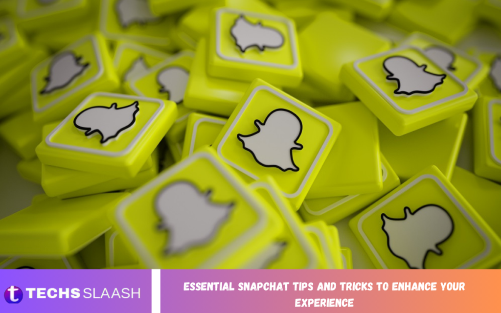 Essential Snapchat Tips and Tricks to Enhance Your Experience Snapchat Tips and Tricks