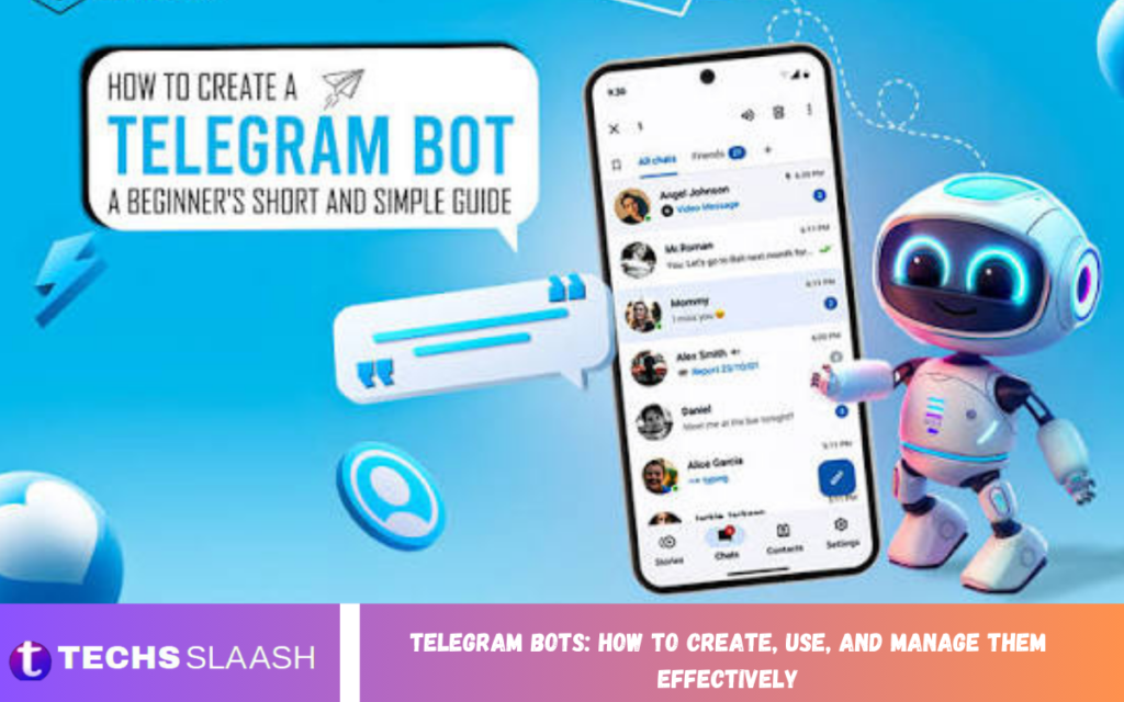 Telegram Bots: How to Create, Use, and Manage Them Effectively Telegram Bots
