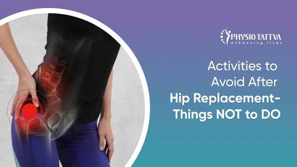 What Activities Should You Avoid After Hip Replacement Surgery?